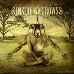 Inside It Grows : Crawling in My Dreams